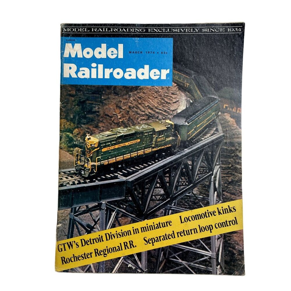 Model Railroader Magazine Back Issue u March 1974 Vol 41 No 3 GTWs Detroit Divis